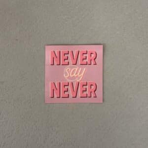 Loop&Label - Never say never - XXL Label