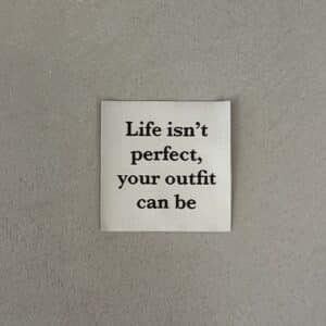 Loop&Label - Life isn't perfect - XXL label