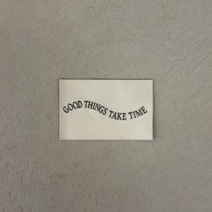 Loop&Label - Good things take time - XXL label