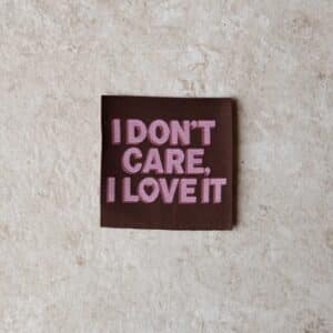 Loop&Label - I don't care I love it - XXL label