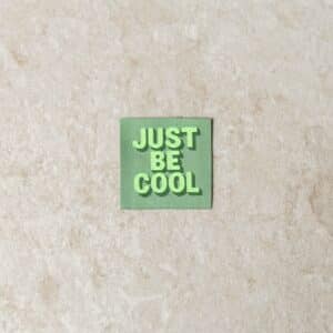 Loop&Label - Just be cool - medium label